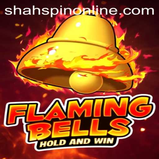 FlamingBells: A Thrilling Spin on Casino Entertainment with ShahSpin