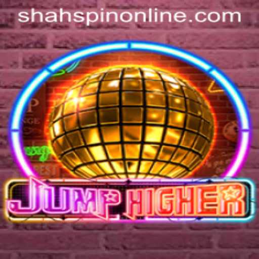 Exploring the Exciting World of JumpHigher and the Innovative ShahSpin