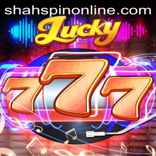 Discover the Thrills of Lucky777: An Innovative Gaming Experience with ShahSpin